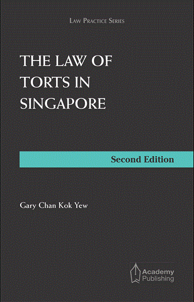 The Law of Torts in Singapore (2nd Edition)