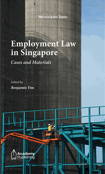 Employment Law in Singapore - Cases and Materials