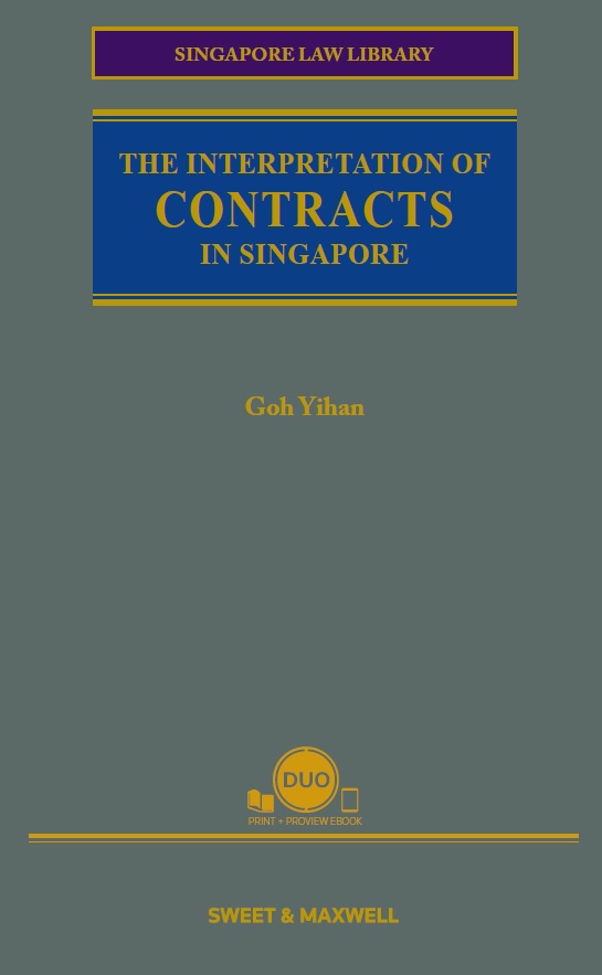 The Interpretation of Contracts in Singapore (DUO)