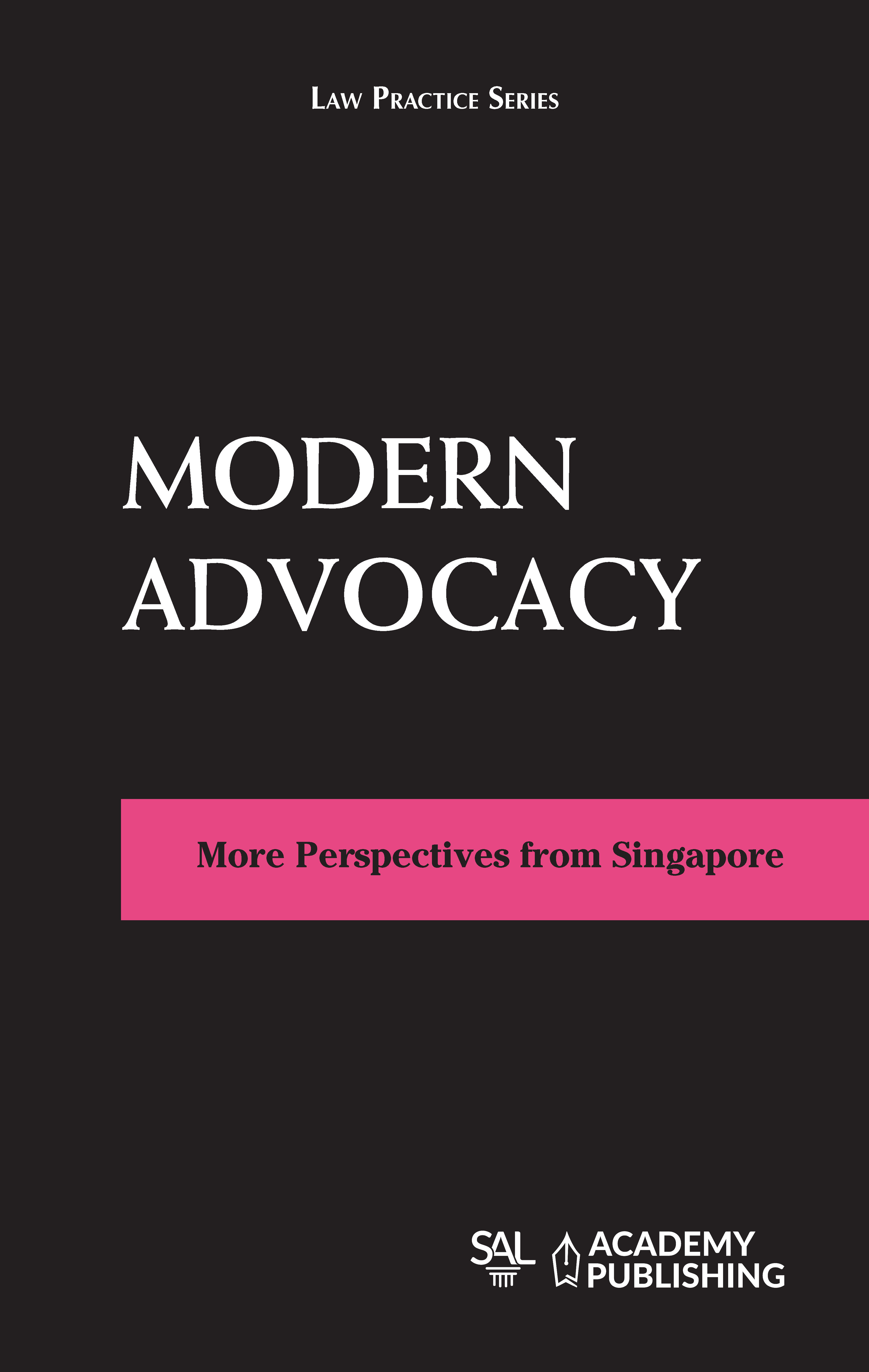 Modern Advocacy - More Perspectives from Singapore