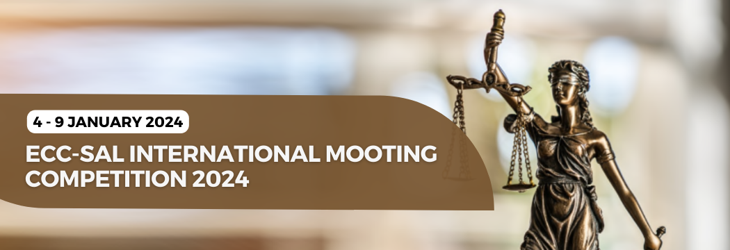 ECC-SAL International Mooting Competition 2024